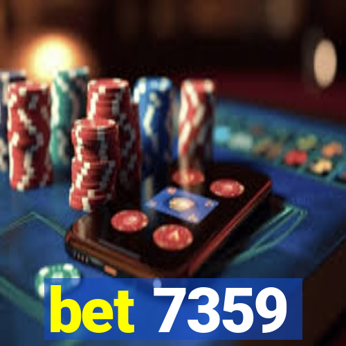 bet 7359